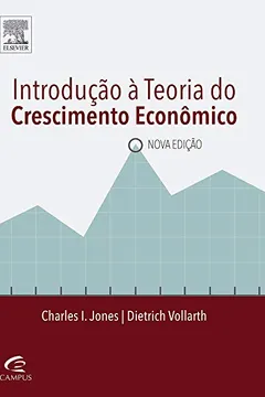 Livro Introdução à Teoria do Crescimento Econômico - Resumo, Resenha, PDF, etc.