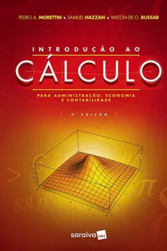 Livro Introdução ao Cálculo Para Administração, Economia e Contabilidade - Resumo, Resenha, PDF, etc.