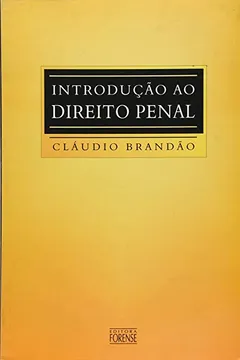 Livro Introducao Ao Direito Penal - Analise Dos Sistema Penal A Luz Do Princ - Resumo, Resenha, PDF, etc.