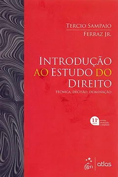 Livro Introdução ao Estudo do Direito: Técnica, Decisão, Dominação - Resumo, Resenha, PDF, etc.