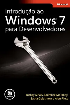 Livro Introdução ao Windows 7 Para Desenvolvedores - Resumo, Resenha, PDF, etc.