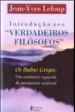 Livro Introdução aos "Verdadeiros Filósofos" - Resumo, Resenha, PDF, etc.