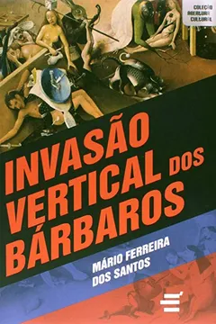 Livro Invasão Vertical dos Bárbaros - Resumo, Resenha, PDF, etc.