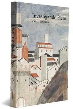 Livro Investigando Piero - Resumo, Resenha, PDF, etc.