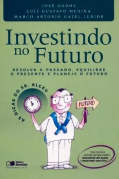 Livro Investindo No Futuro - Resumo, Resenha, PDF, etc.