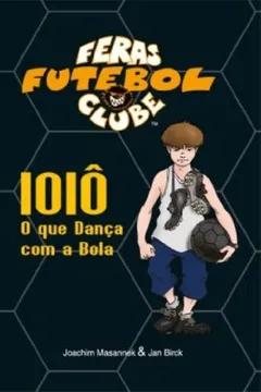 Livro Ioiô. O que Dança com a Bola - Resumo, Resenha, PDF, etc.