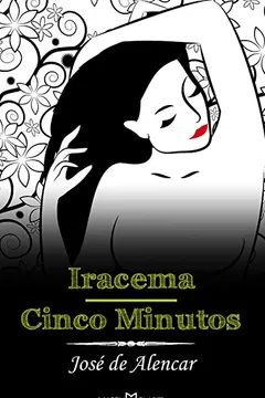 Livro Iracema. Cinco Minutos - Volume 6 - Resumo, Resenha, PDF, etc.