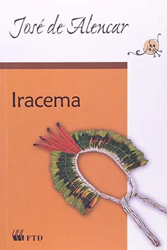 Livro Iracema - Coleção Grandes Leituras - Resumo, Resenha, PDF, etc.