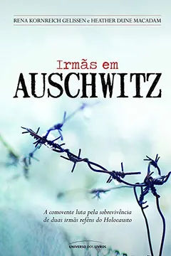 Livro Irmãs em Auschwitz - Resumo, Resenha, PDF, etc.