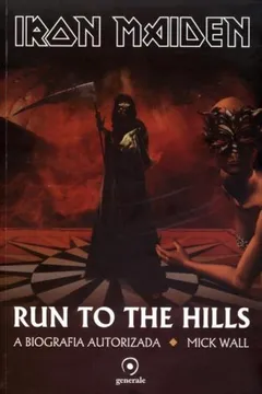 Livro Iron Maiden. Run to the Hills - Resumo, Resenha, PDF, etc.