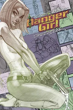 Livro J. Scott Campbell Danger Girl Sketchbook: Expanded Edition - Resumo, Resenha, PDF, etc.