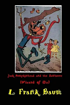 Livro Jack Pumpkinhead and the Sawhorse (Wizard of Oz): (L Frank Baum Masterpiece Collection) - Resumo, Resenha, PDF, etc.