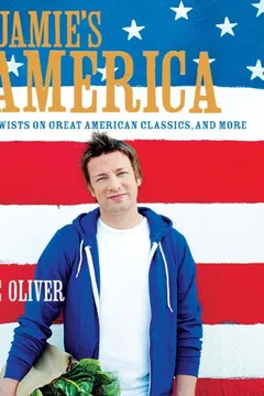 Livro Jamie's America: Easy Twists on Great American Classics, and More - Resumo, Resenha, PDF, etc.