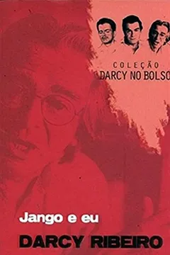 Livro Jango E Eu - Volume 8. Coleção Darcy No Bolso - Resumo, Resenha, PDF, etc.