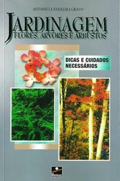 Livro Jardinagem Flores Arvores Arbustos - Resumo, Resenha, PDF, etc.