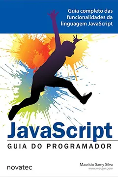 Livro Javascript. Guia do Programador - Resumo, Resenha, PDF, etc.