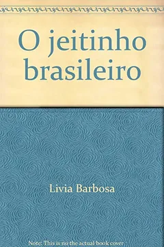 Livro Jeitinho Brasileiro, O - A Arte De Ser Mais Igual Que Os Outros - Resumo, Resenha, PDF, etc.