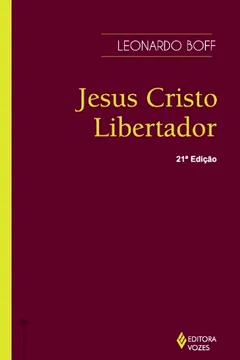 Livro Jesus Cristo Libertador - Resumo, Resenha, PDF, etc.