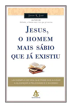 Livro Jesus, o Homem Mais Sábio que Já Existiu - Resumo, Resenha, PDF, etc.