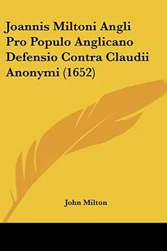 Capa do livro Joannis Miltoni Angli Pro Populo Anglicano Defensio Contra Claudii Anonymi (1652)