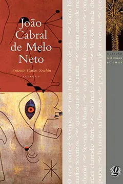 Livro João Cabral de Melo Neto - Coleção Melhores Poemas - Resumo, Resenha, PDF, etc.