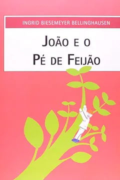 Livro João e o Pé de Feijão - Resumo, Resenha, PDF, etc.