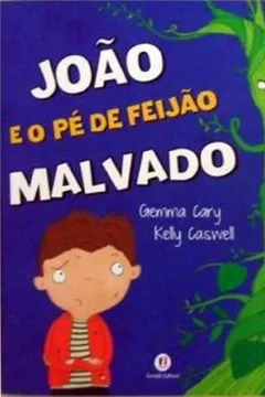 Livro João e o Pé de Feijão Malvado - Resumo, Resenha, PDF, etc.