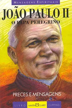 Livro João Paulo II: O Papa peregrino - Resumo, Resenha, PDF, etc.