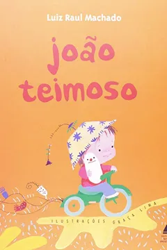 Livro João Teimoso - Resumo, Resenha, PDF, etc.
