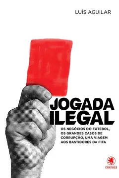 Livro Jogada Ilegal - Resumo, Resenha, PDF, etc.