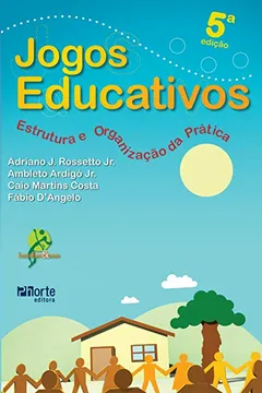 Livro Jogos Educativos. Estrutura e Organização da Prática - Resumo, Resenha, PDF, etc.