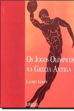 Livro Jogos Olimpicos Na Grecia Antiga, Os - Resumo, Resenha, PDF, etc.