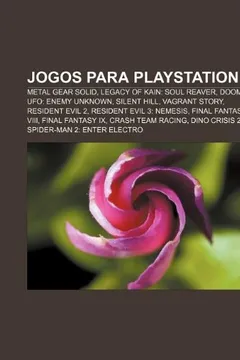 Livro Jogos Para PlayStation: Metal Gear Solid, Legacy of Kain: Soul Reaver, Doom, UFO: Enemy Unknown, Silent Hill, Vagrant Story, Resident Evil 2 - Resumo, Resenha, PDF, etc.