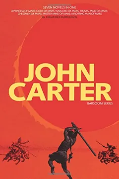 Livro John Carter: Barsoom Series (7 Novels) a Princess of Mars; Gods of Mars; Warlord of Mars; Thuvia, Maid of Mars; Chessmen of Mars; M - Resumo, Resenha, PDF, etc.