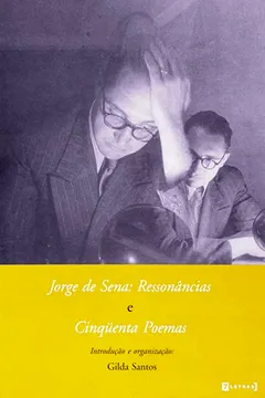 Livro Jorge De Sena - Ressonâncias E Cinqüenta Poemas - Resumo, Resenha, PDF, etc.