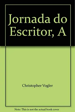 Livro Jornada Do Escritor, A - Resumo, Resenha, PDF, etc.