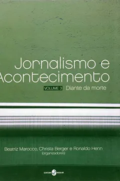 Livro Jornalismo E Acontecimento - Volume3 - Resumo, Resenha, PDF, etc.