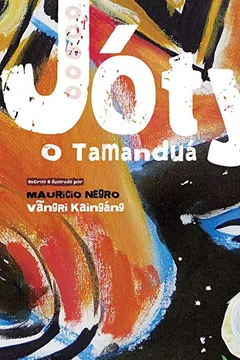 Livro Jóty, o Tamanduá - Resumo, Resenha, PDF, etc.