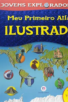 Livro Jovens Exploradores - Meu Primeiro Atlas Ilustrado - Resumo, Resenha, PDF, etc.
