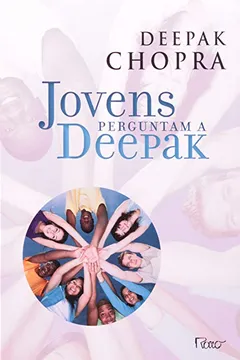 Livro Jovens Perguntam A Deepak - Resumo, Resenha, PDF, etc.