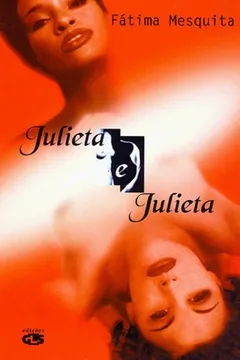 Livro Julieta e Julieta - Resumo, Resenha, PDF, etc.
