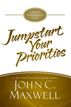 Livro Jumpstart Your Priorities: A 90-Day Improvement Plan - Resumo, Resenha, PDF, etc.