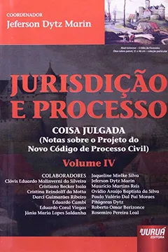 Livro Jurisdição e Processo IV. Coisa Julgada - Resumo, Resenha, PDF, etc.