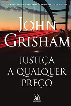 Livro Justiça a qualquer preço - Resumo, Resenha, PDF, etc.