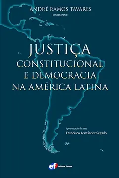 Capa do livro Justiça Constitucional e Democracia na América Latina