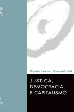 Livro Justiça, Democracia e Capitalismo - Resumo, Resenha, PDF, etc.