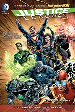 Livro Justice League Vol. 5: Forever Heroes (the New 52) - Resumo, Resenha, PDF, etc.