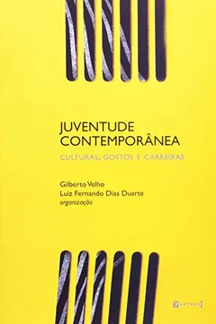 Livro Juventude Contemporânea - Cultura Gostos E Carreiras - Resumo, Resenha, PDF, etc.