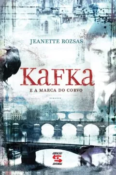 Livro Kafka e a Marca do Corvo. E a Marca do Corvo - Resumo, Resenha, PDF, etc.