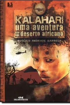 Livro Kalahari. Uma Aventura No Deserto Africano - Resumo, Resenha, PDF, etc.
